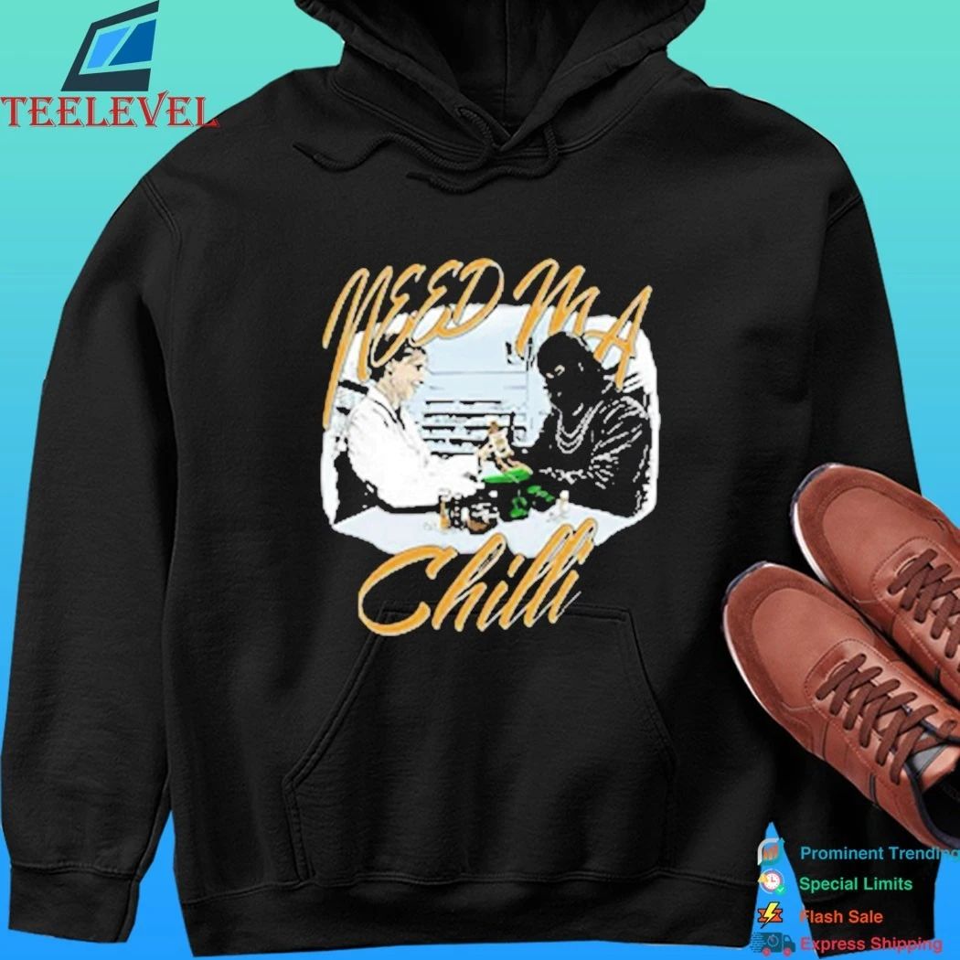 Need Ma Chilli 2026 Shirt