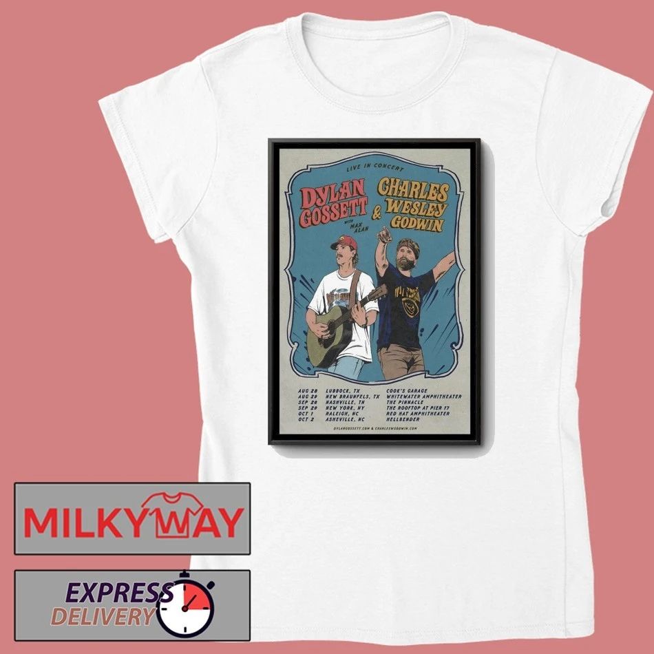 Dylan Gossett And Charles Wesley Godwin Tour 2026 Poster shirt