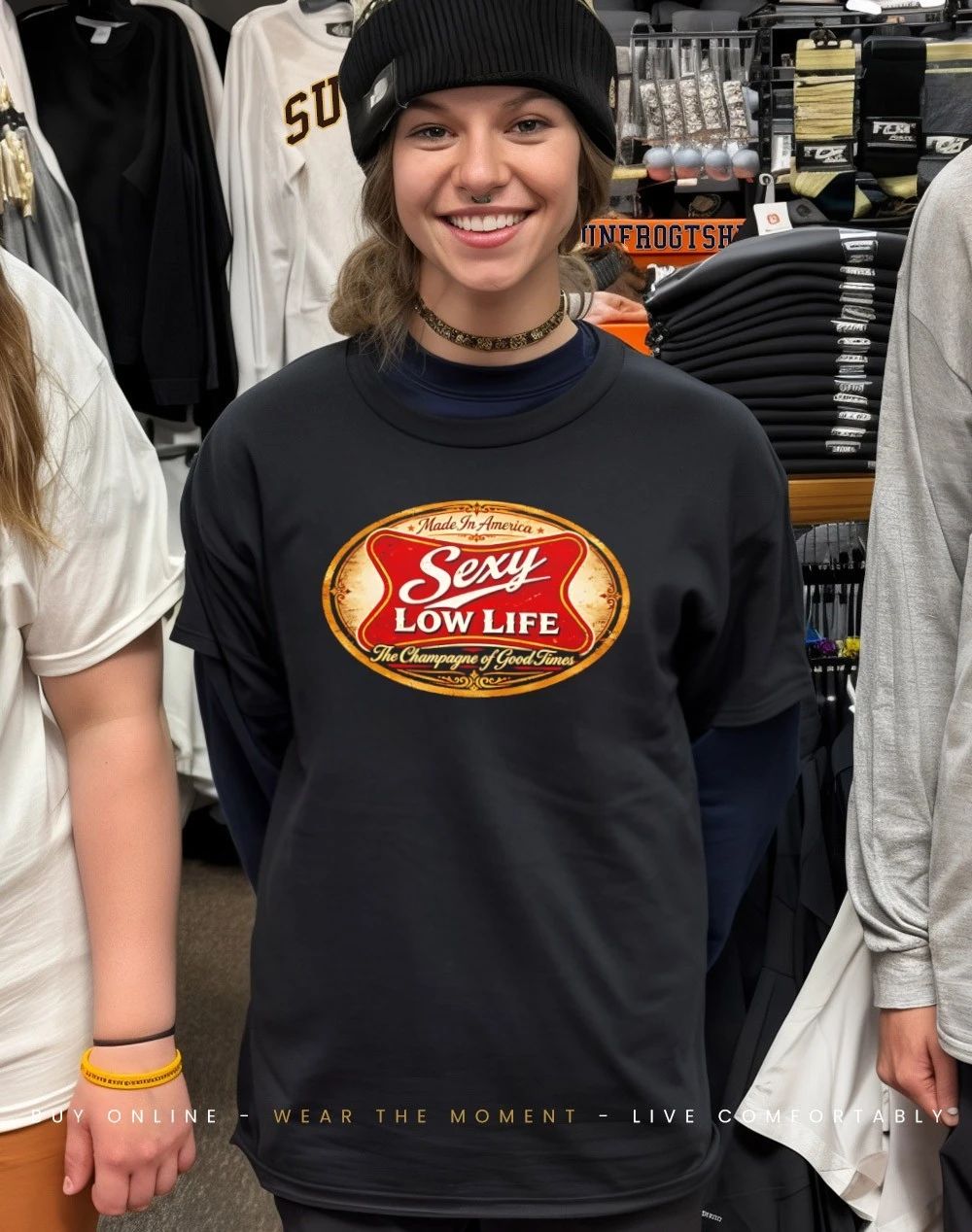 Sexy Low Life The Champagne of Good Times shirt