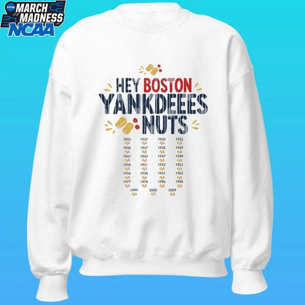 Hey Boston Yankdeeees Nuts Shirt