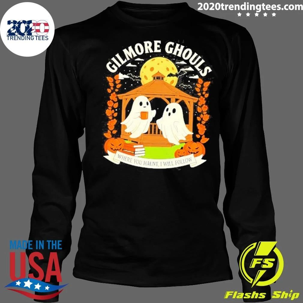Halloween 2026 Gilmore Ghouls Where You Haunt I Will Follow Shirt