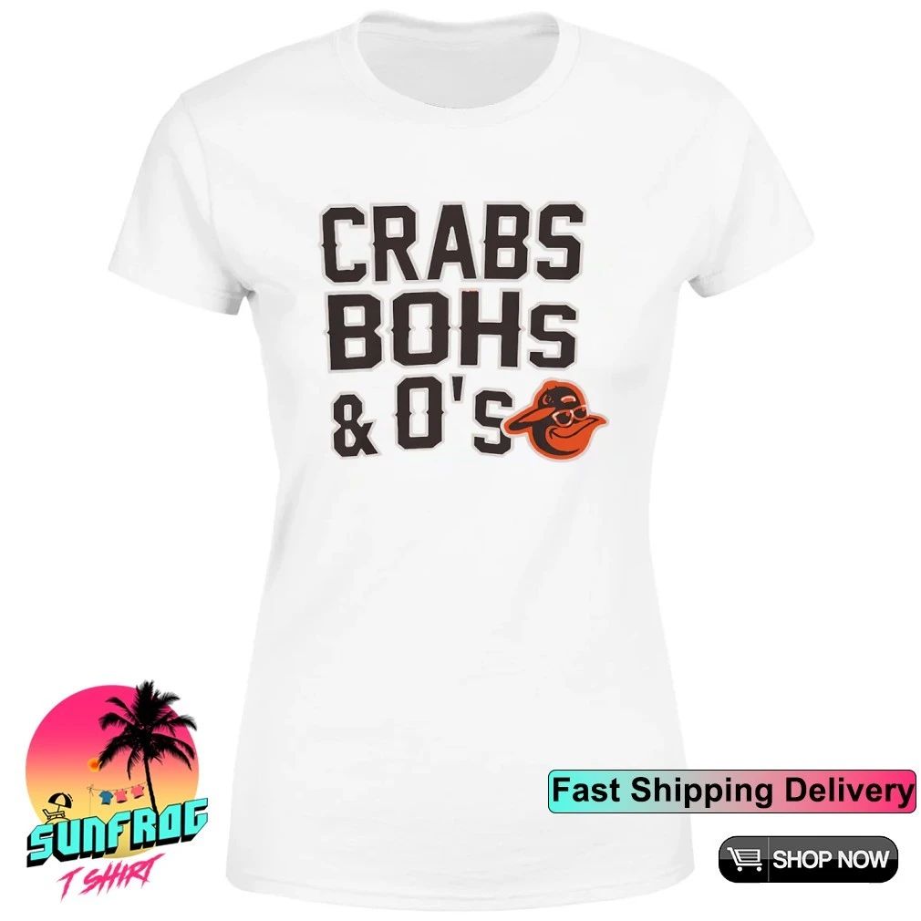 Baltimore Orioles Crabs Bohs and O’s shirt