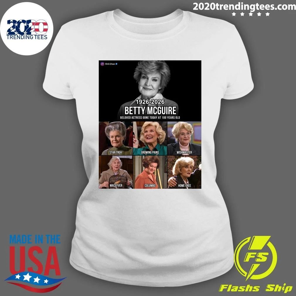 Betty Mcguire 1926-2026 Beloved Actress Gone At 100 Years Old Shirt