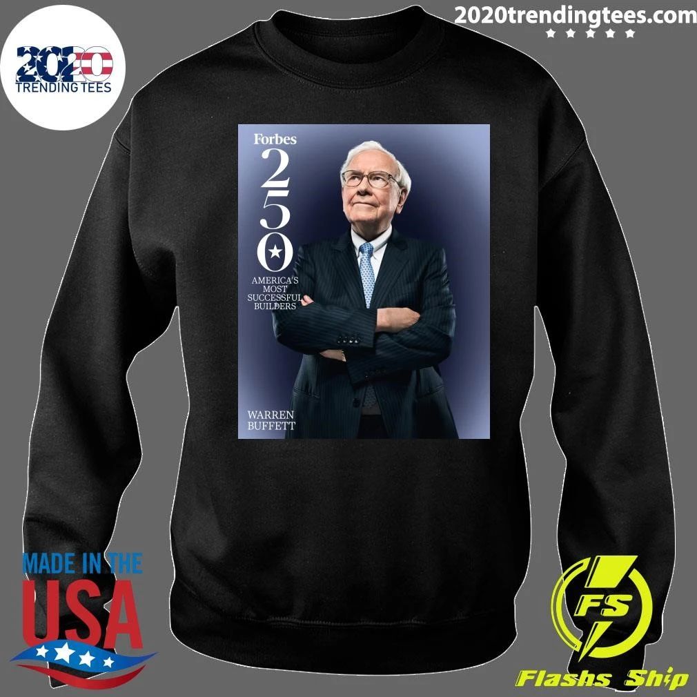 Forbes 250 America’s Most Successful Builders Warren Buffett Shirt