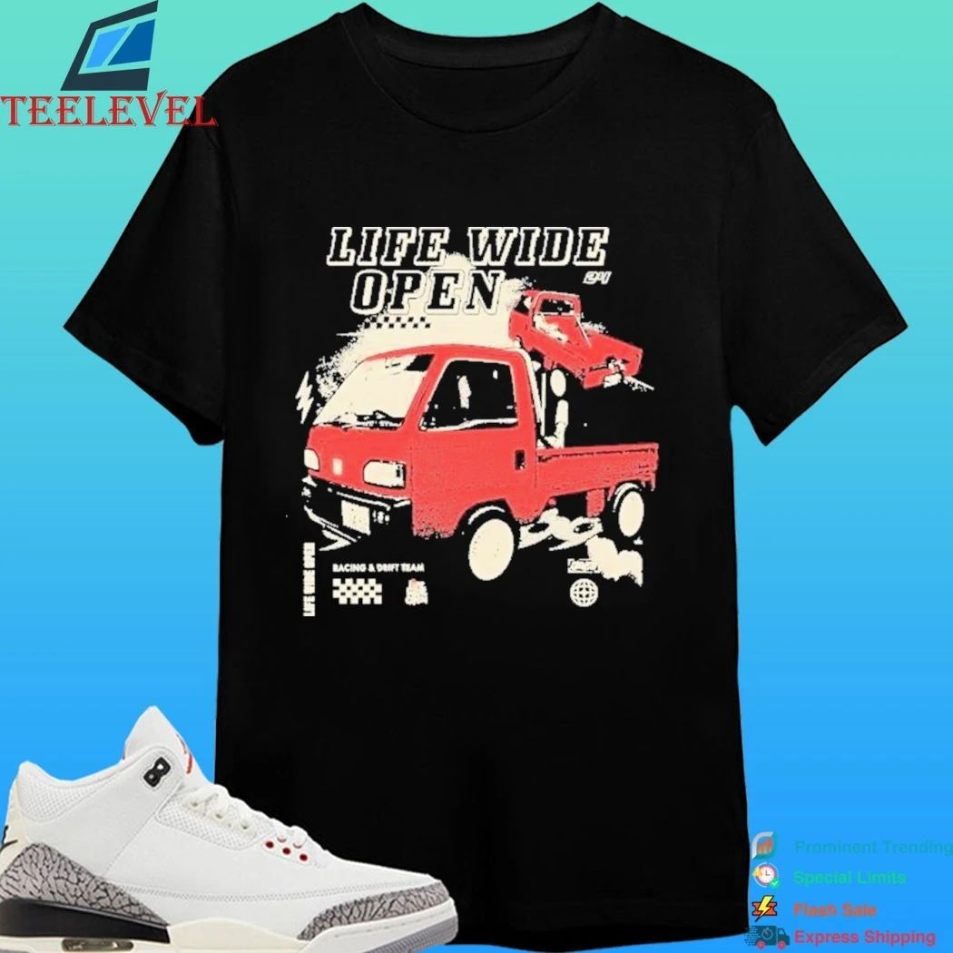 Life Wide Open Racing And Drift Team Mini Truck Cboystv Shirt