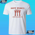 Suzie Wong’s Eggrolls State College Pa Shirt