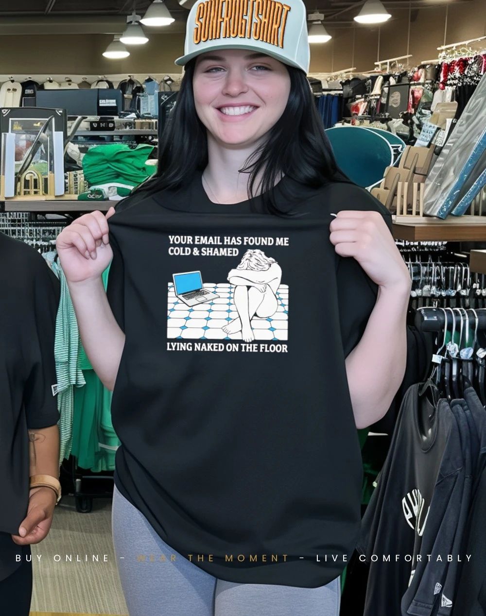 Your email has found me cold and shamed lying naked on the floor shirt