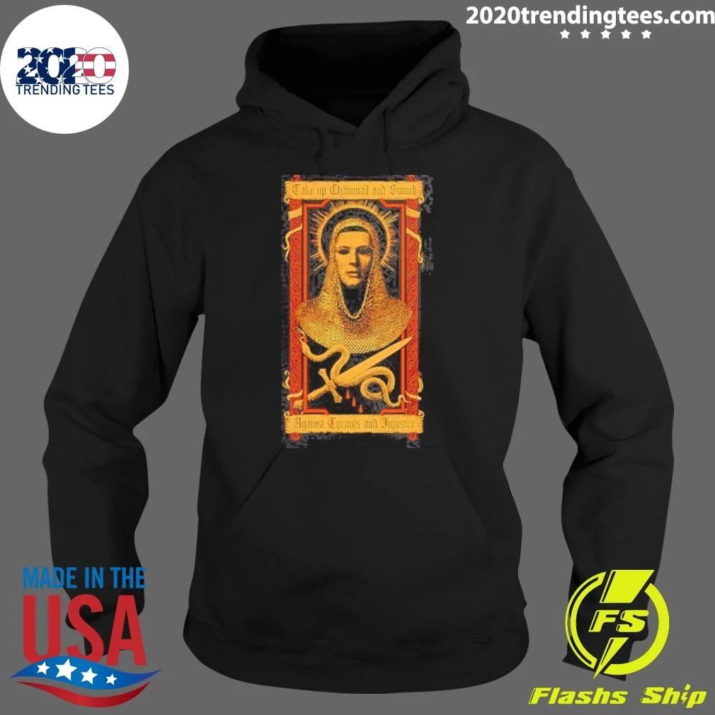 Take Up Chainnail And Sowrd Against Turants And Juiustire Card Shirt
