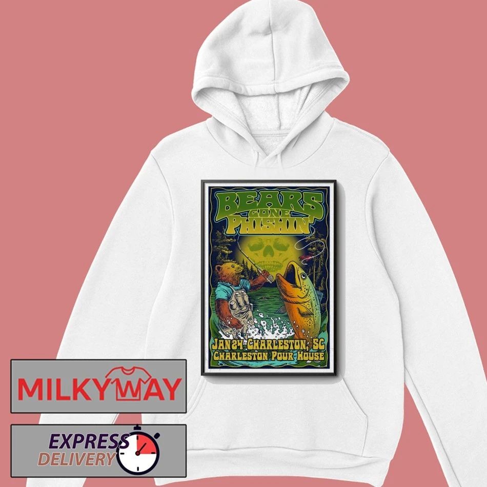Bears Gone Phishin’ At Charleston Pour House On Jan 24 2026 Poster shirt