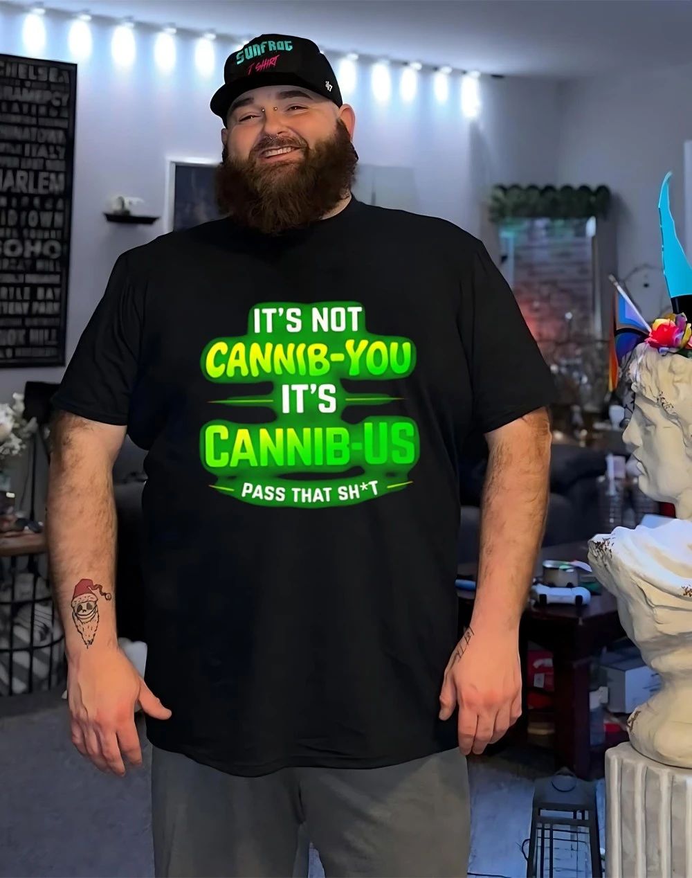 It’s not Cannib-you it’s Cannib-us pass that shit shirt