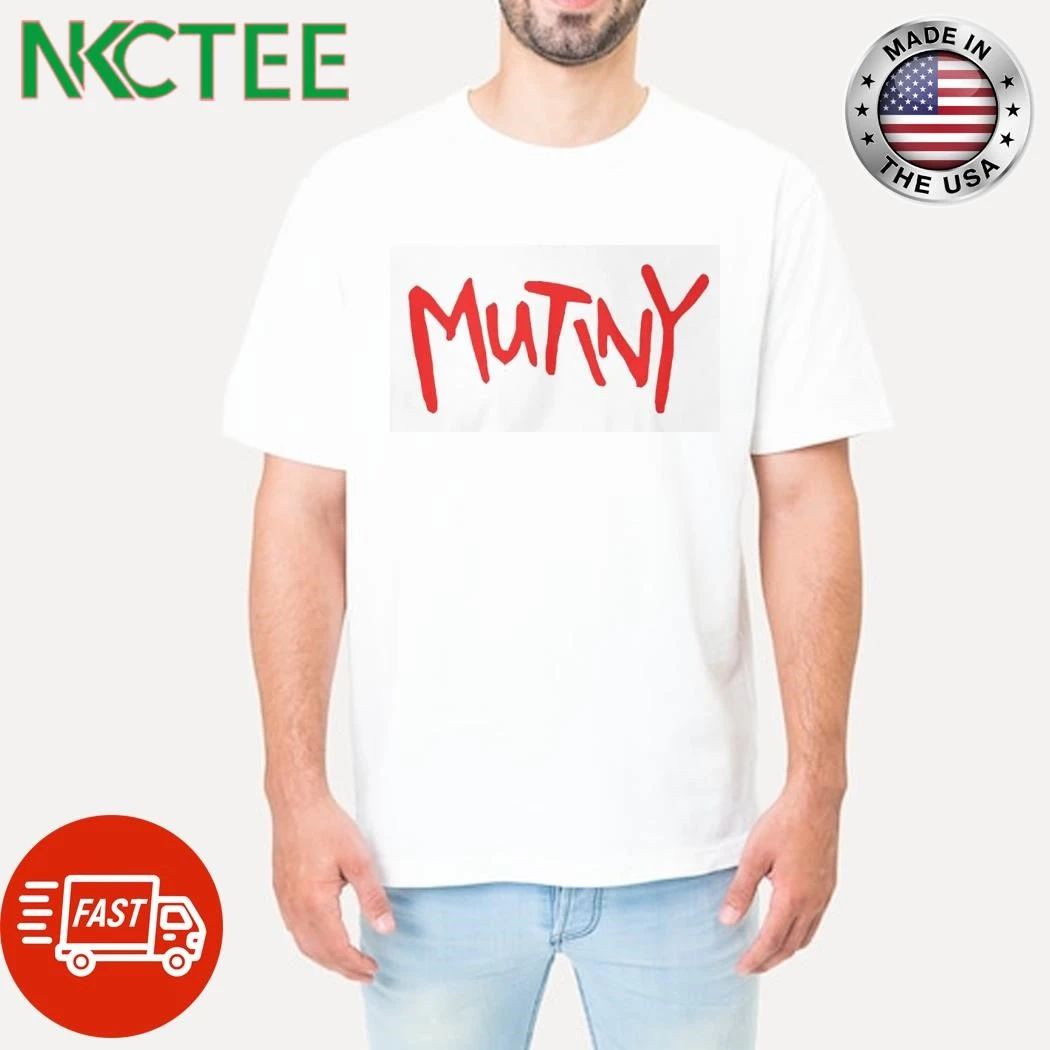 Mutiny text shirt