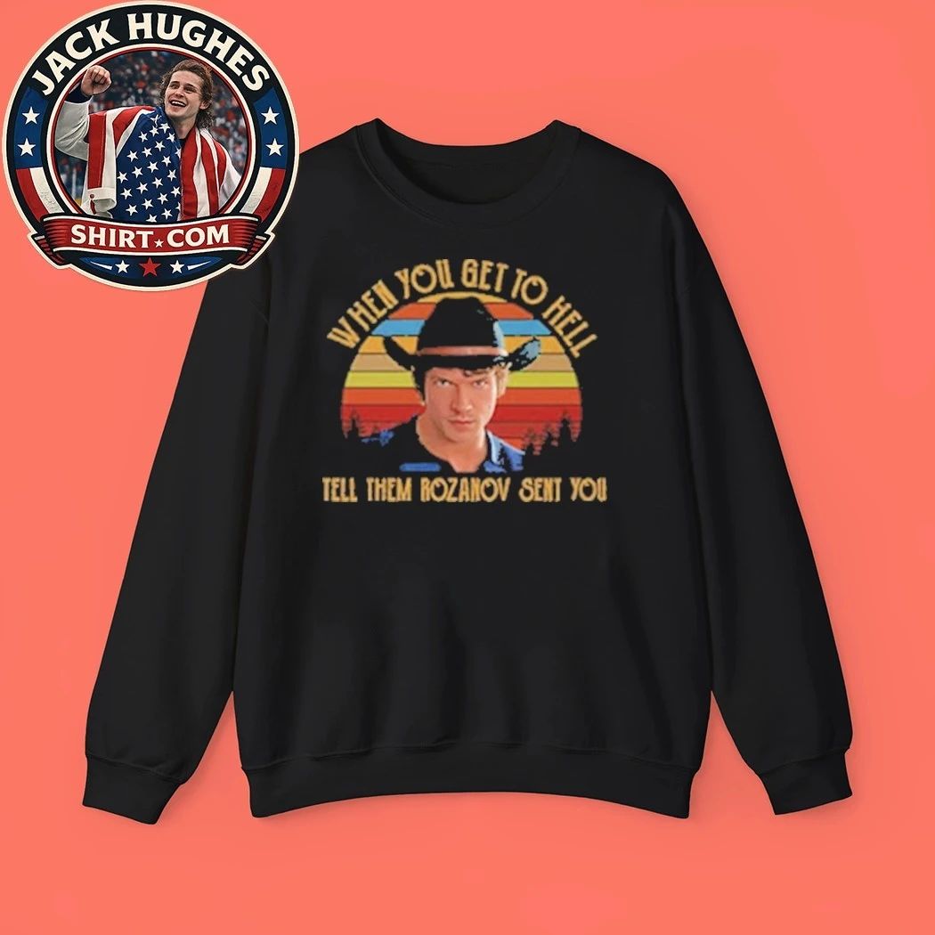 When You Get To Hell Tell Them Rozanov Sent You Connor Storrie Shirt