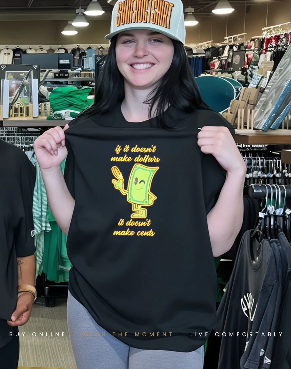 If it doesn’t make dollars it doesn’t make cents shirt