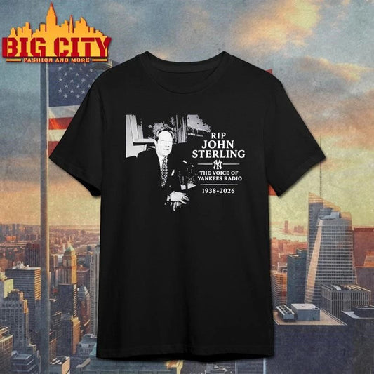 Premium Rip John Sterling The Voice Of Yankees Radio 1938-2026 Shirt