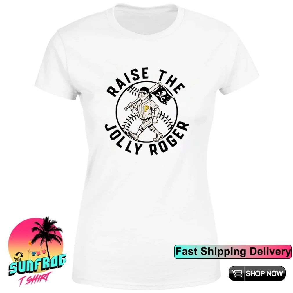 Raise the Jolly Roger Pittsburgh baseball shirt
