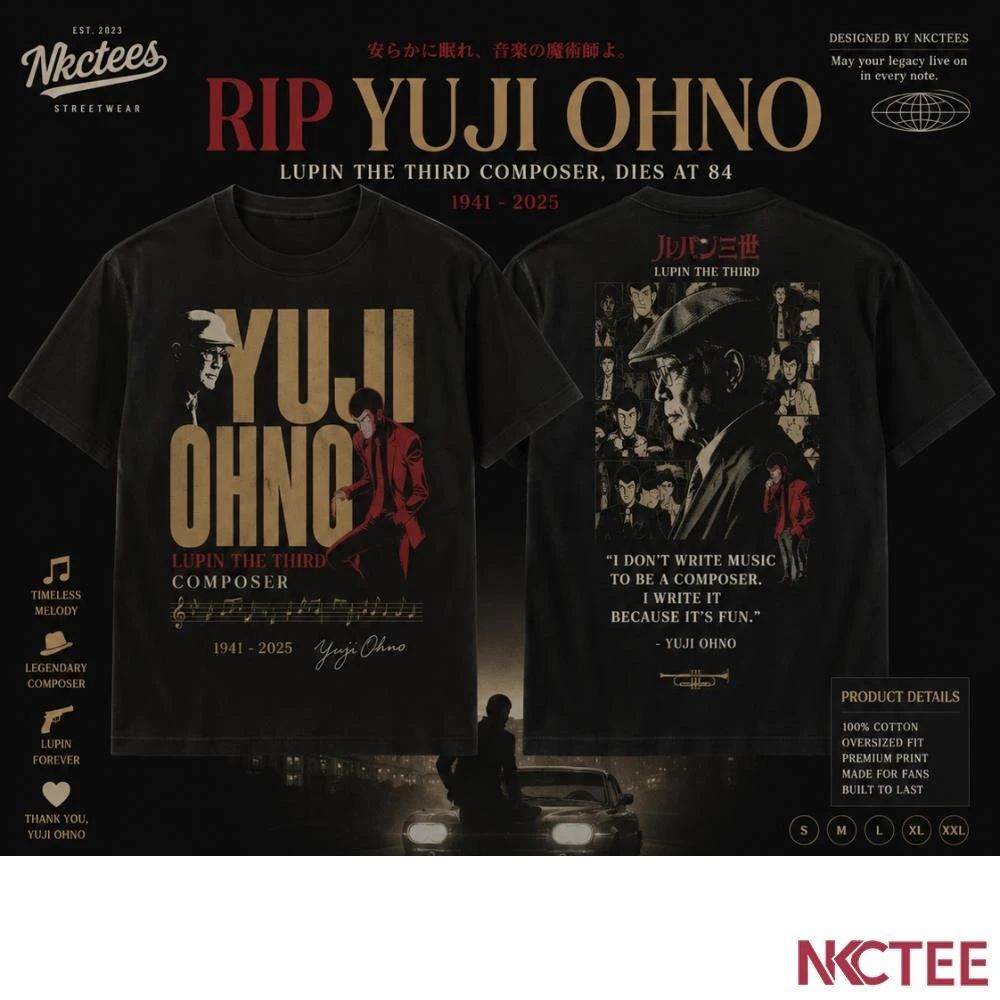 RIP Yuji Ohno, Lupin the Third Composer, Dies at 84 shirt
