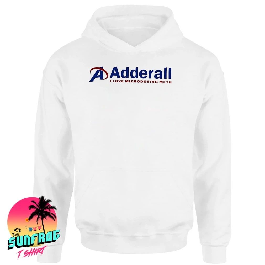 Adderall I love microdosing Meth Academy Sports Outdoors parody shirt