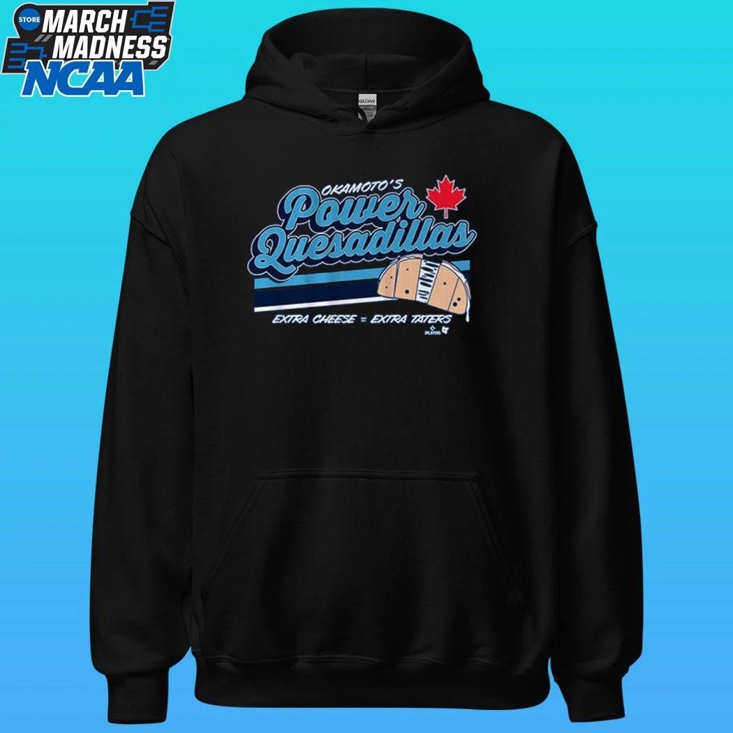 Kazuma Okamoto Power Quesadillas Extra Cheese Extra Taters Shirt