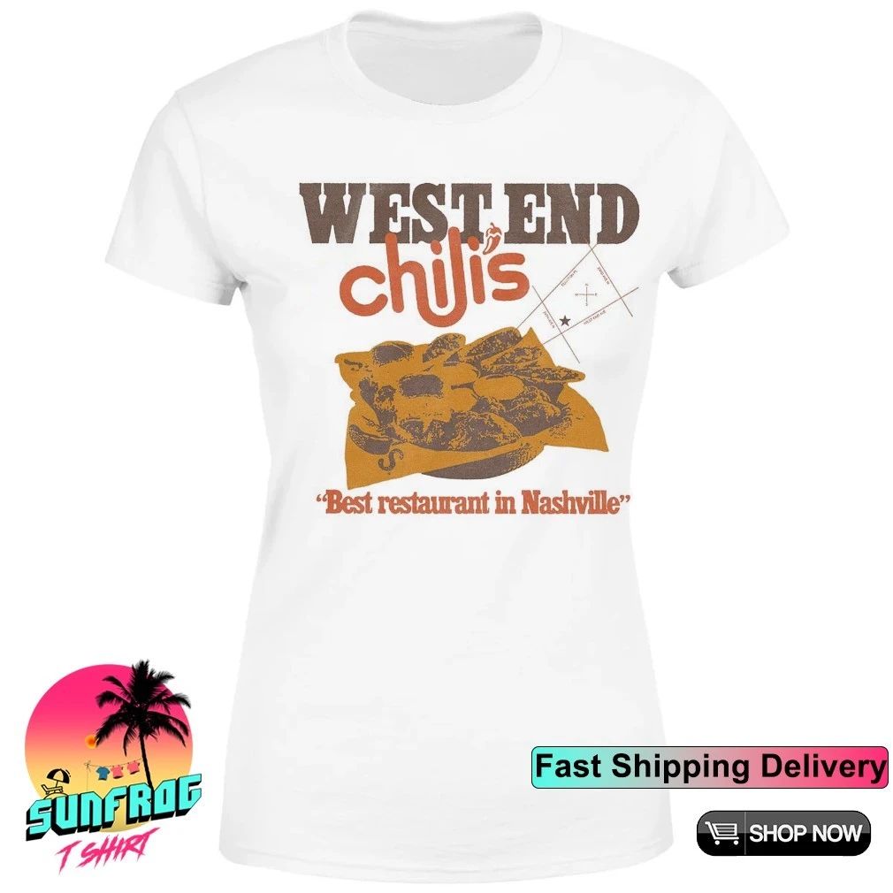 West End Chili’s best restaurant in Nashville shirt