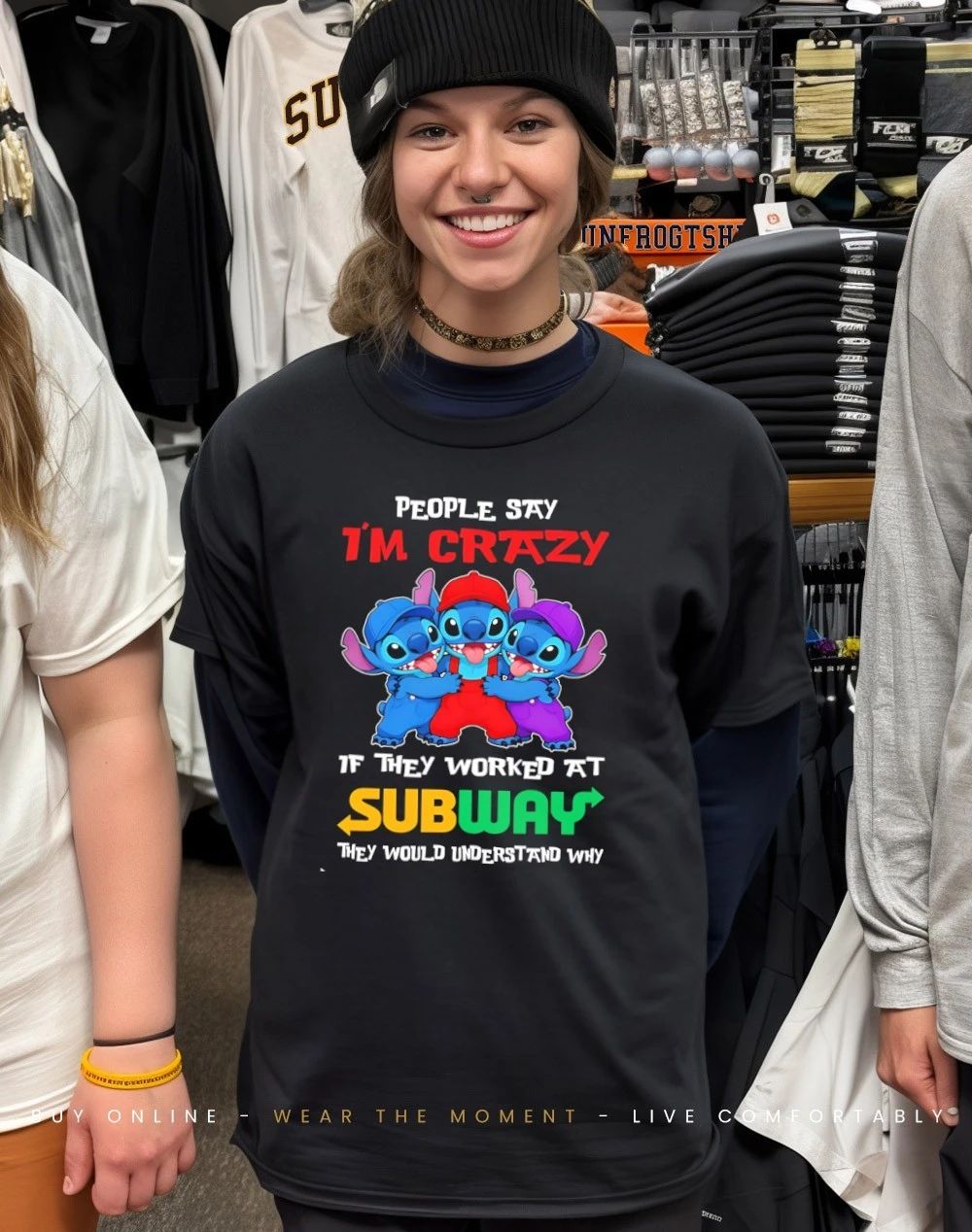 Bluey people say I’m not crazy I work at Subway they would understand why shirt