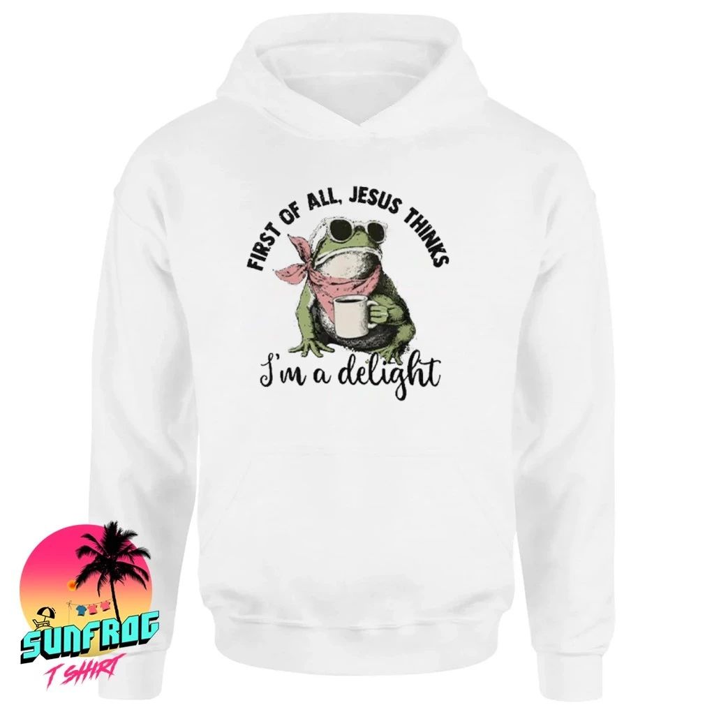 Frog First Of All Jesus Thinks I’m A Delight shirt