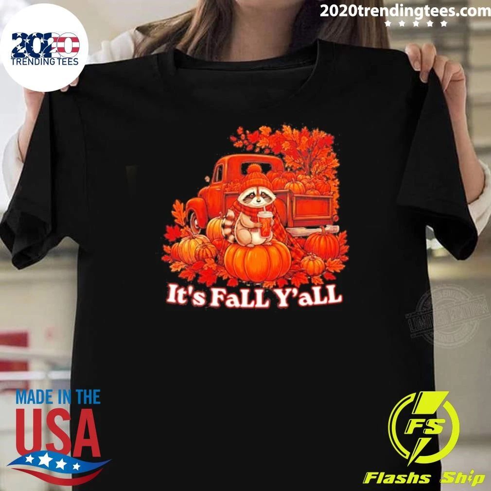 It’s Fall Y’all Raccoon With Pumpkin Truck Shirt