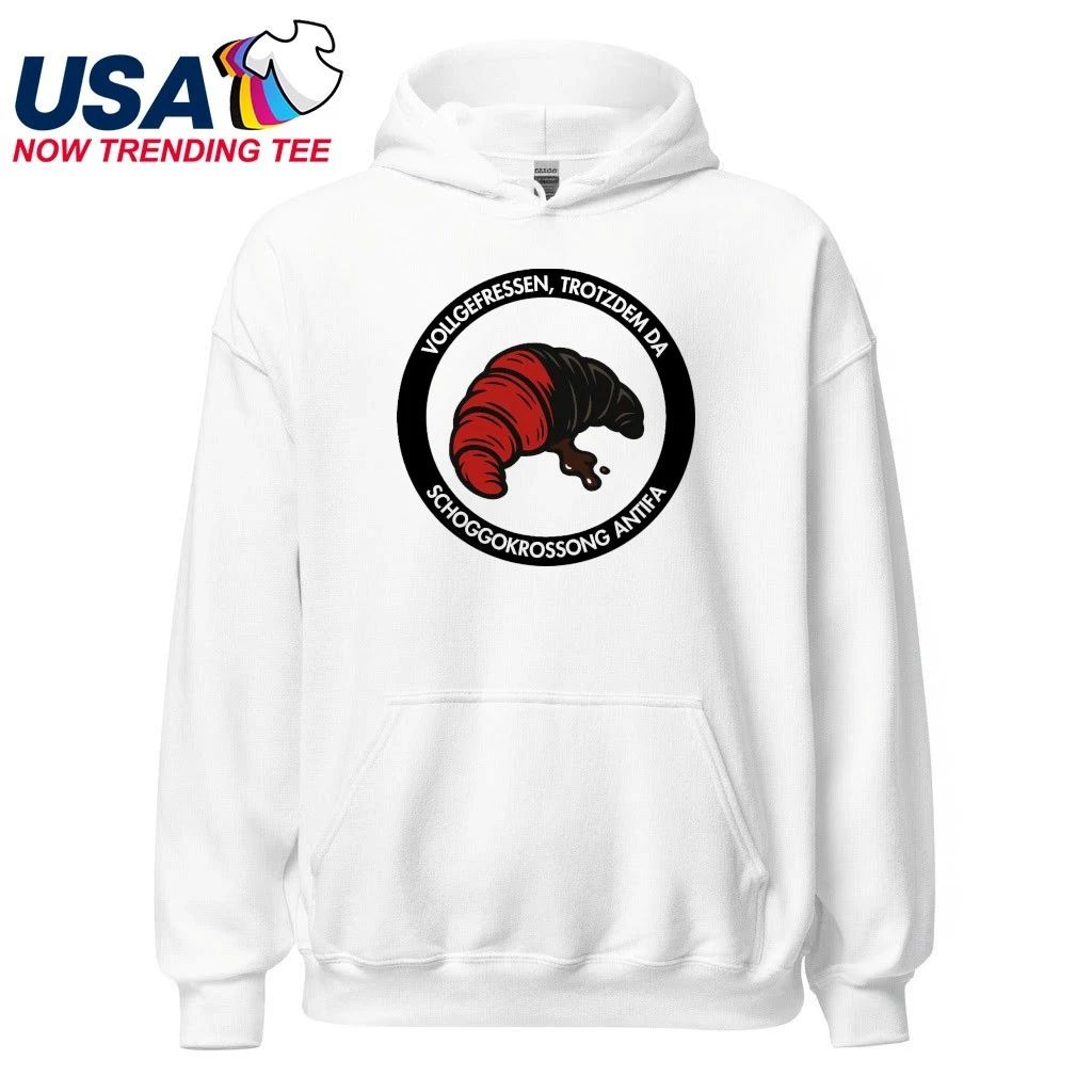 Vollgefressen, Trotzdem Da Schoggo Krossong Antifa Shirt