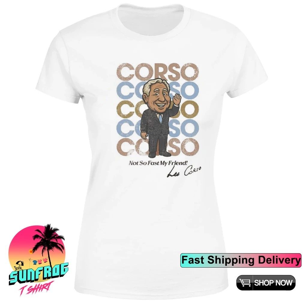Lee Corso College GameDay not so fast my friend shirt