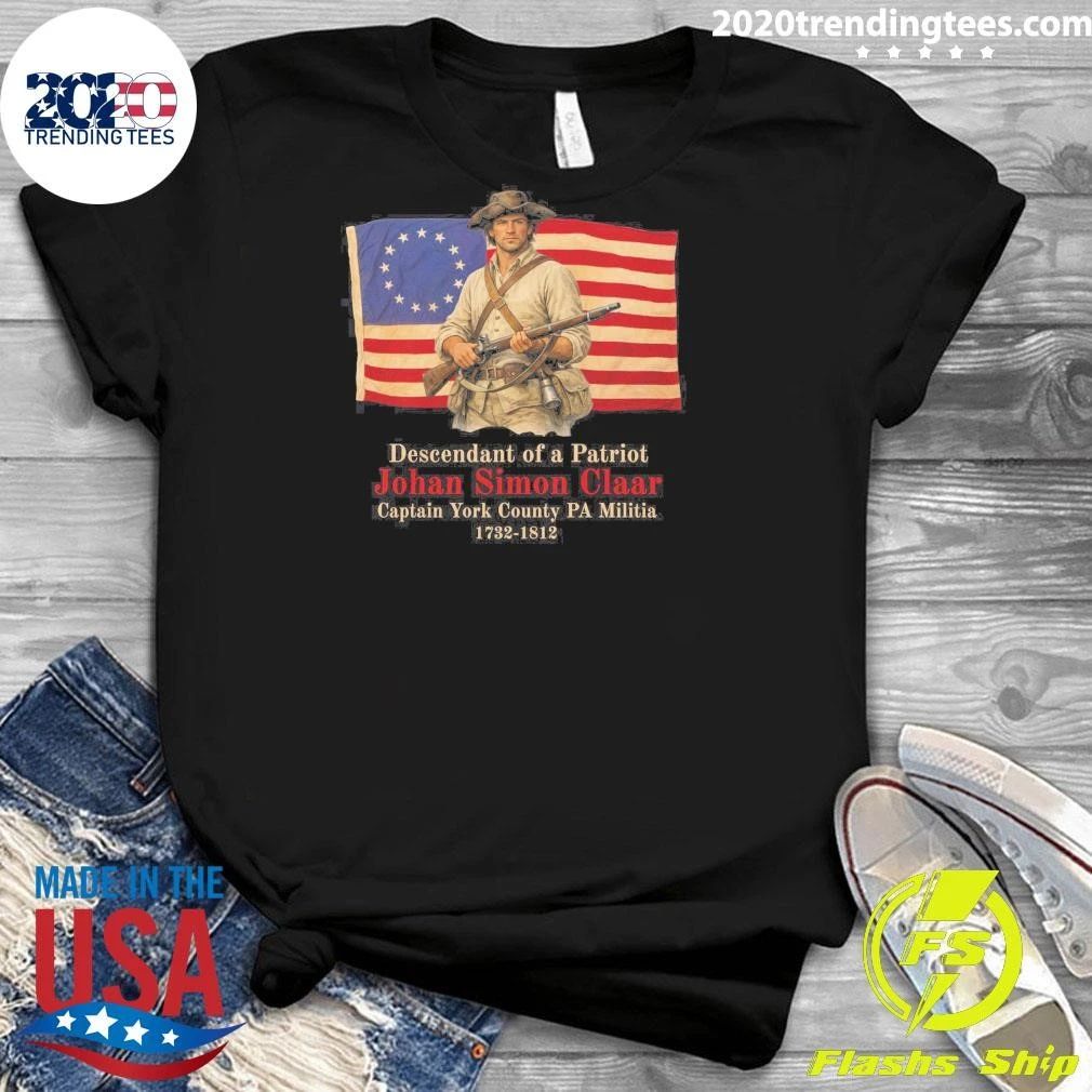 Descendant of a Patriot Johail Sinmu Chiar Captain York County PA Shirt
