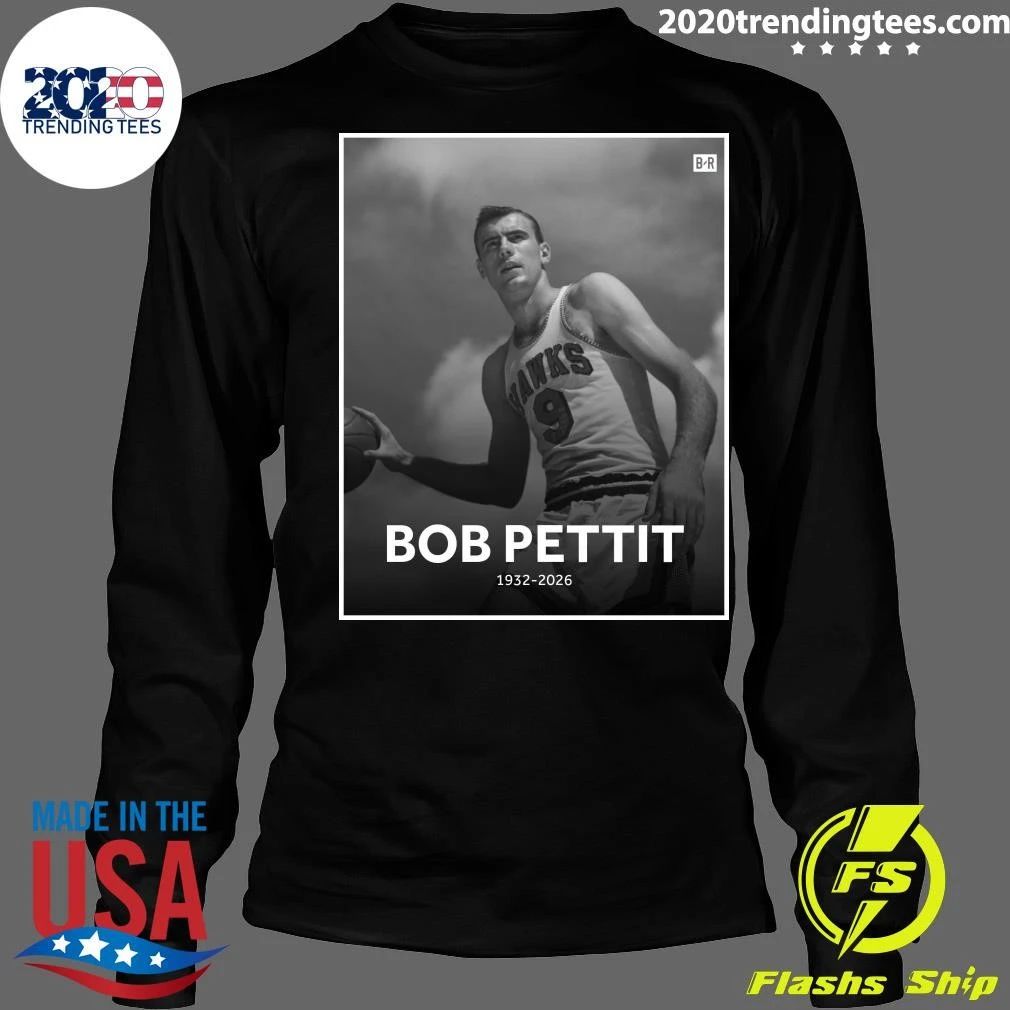 NBA Legend Bob Pettit Has Died At The Age Of 93 Shirt