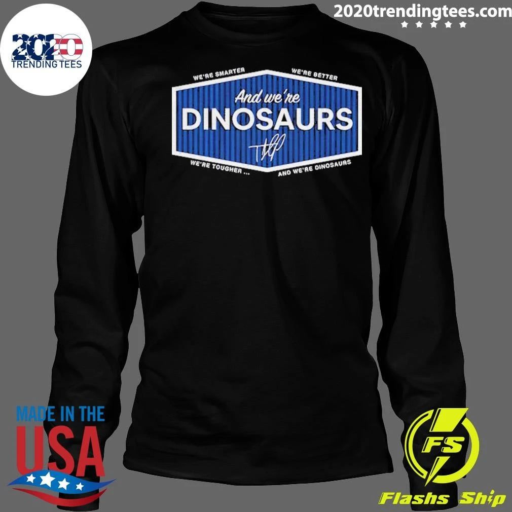 Hernandez And We’re Dinosaurs Los Angeles Dodgers Signature Shirt
