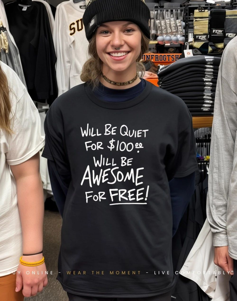 Will Be Quiet For Will Be Awesome For Free shirt