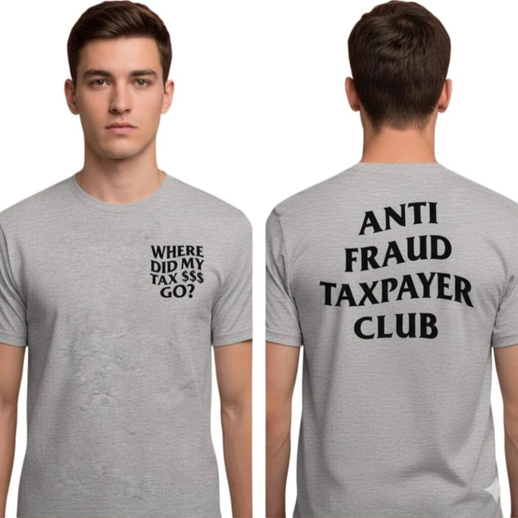 Anti Fraud Taxpayer Club Shirt