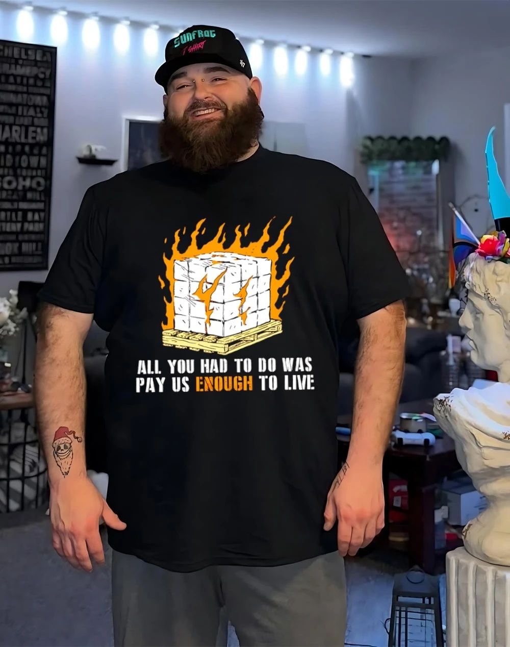 You only had to pay us enough to live shirt
