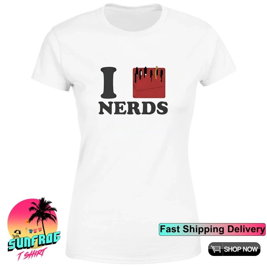 I Love Nerds Pocket Protector Geeky Humor shirt