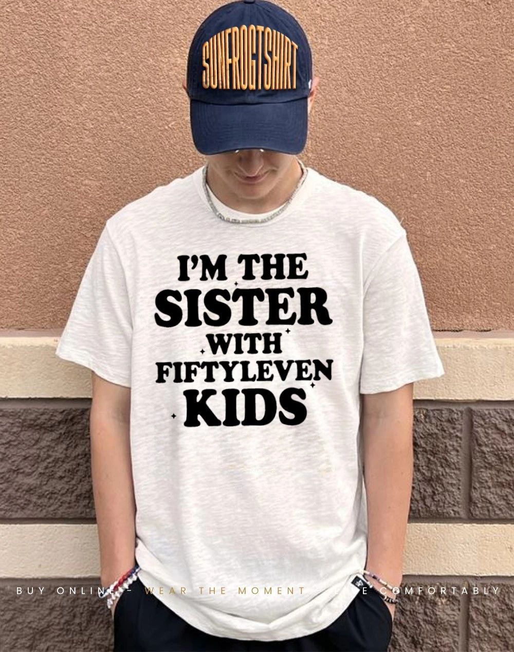 I’m the sister with fiftyleven kids shirt