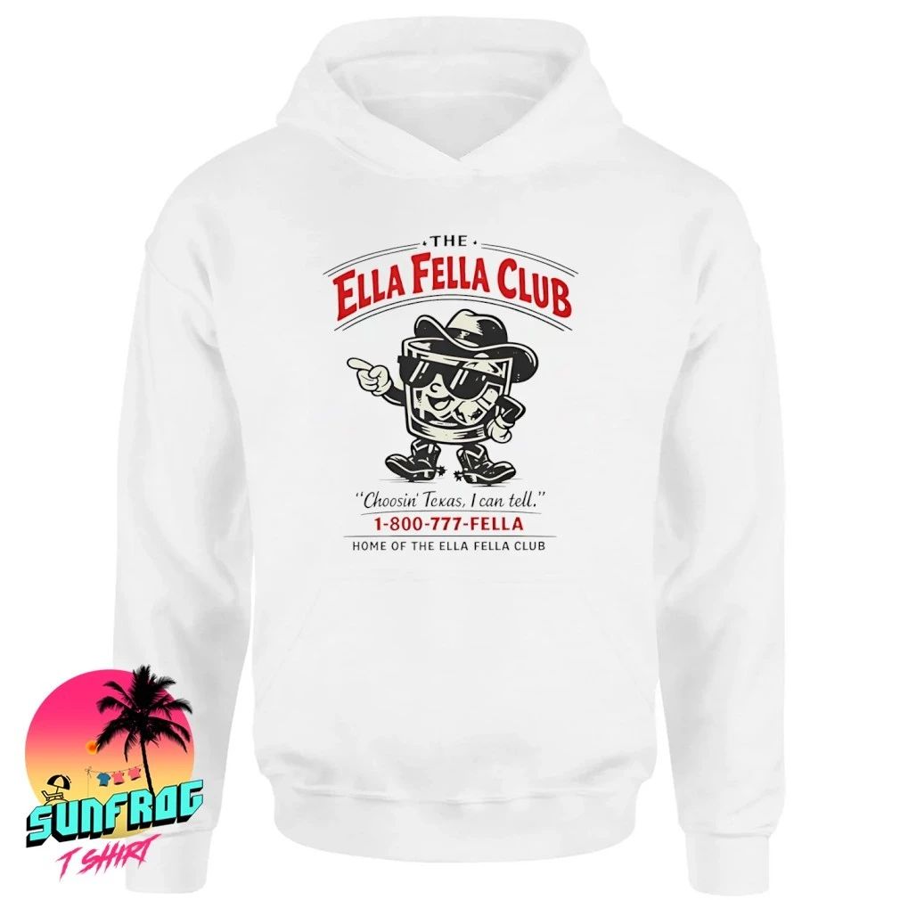 The Ella Fella Club choosin Texas I can tell shirt