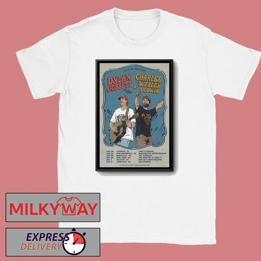 Dylan Gossett And Charles Wesley Godwin Tour 2026 Poster shirt