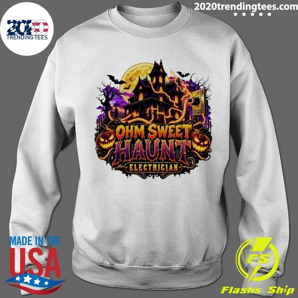 Ohm Sweet Haunt Electrician Halloween Haunted House Shirt