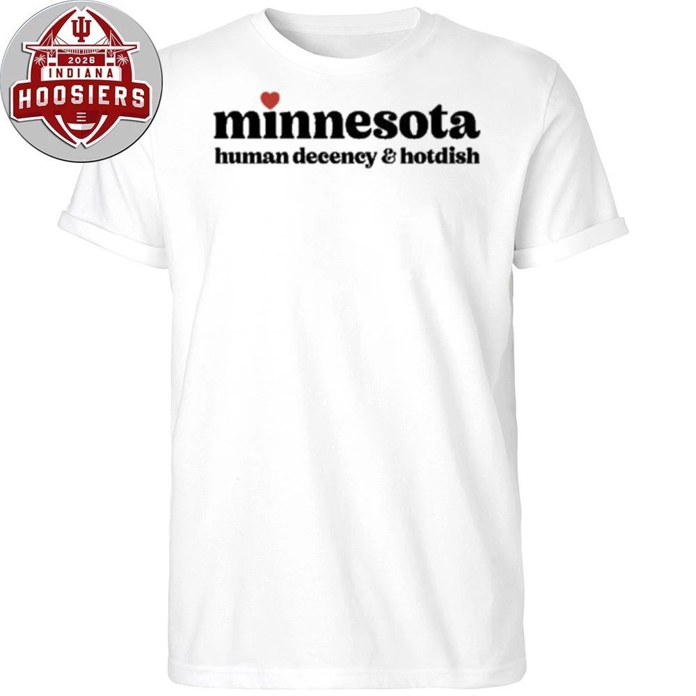 Minnesota Human Decency & Hotdish 2026 T-Shirt