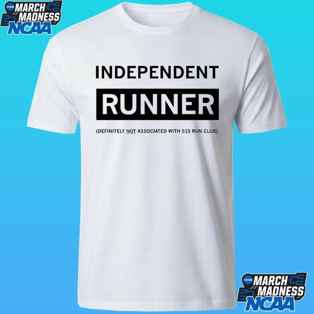 Independent Runner Definitely Not Associated With 515 Run Club Shirt