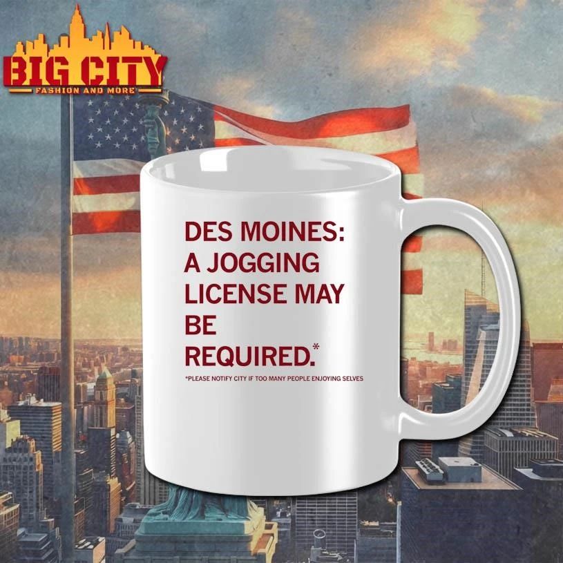 Des Moines Jogging License Please Notify City Shirt