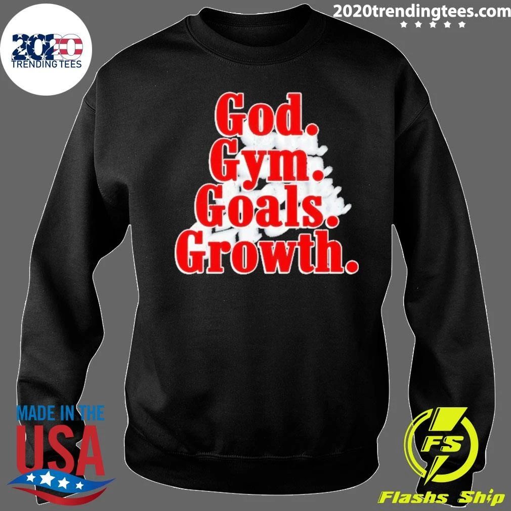 God Gym Goals Growth Shirt
