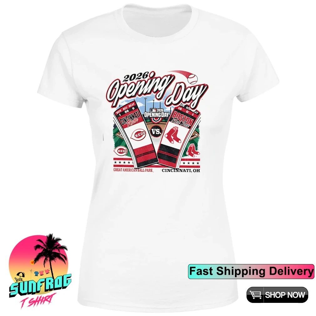 Cincinnati Reds vs Boston Red Sox Opening Day MLB 2026 Ticket shirt