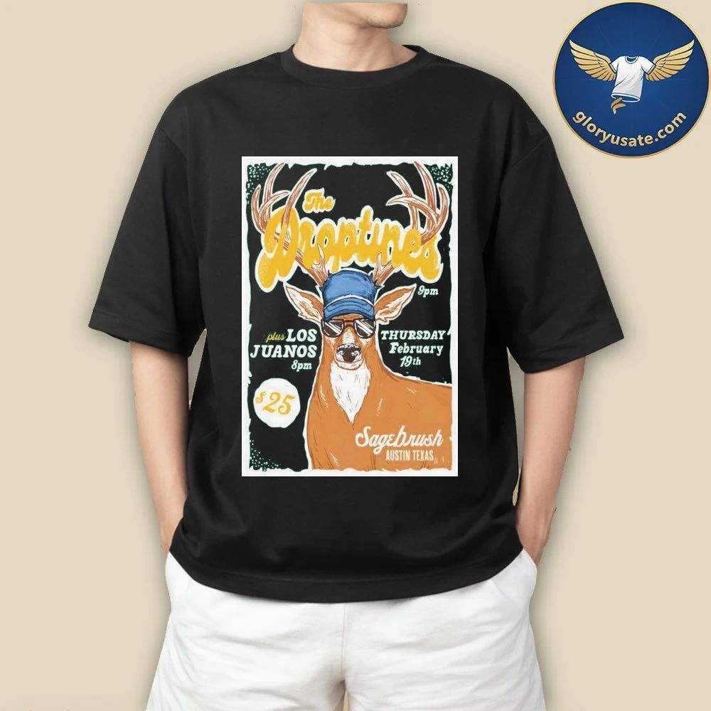 The Droptines Feb 19 2026 Sagebrush in Austin TX Poster Shirt