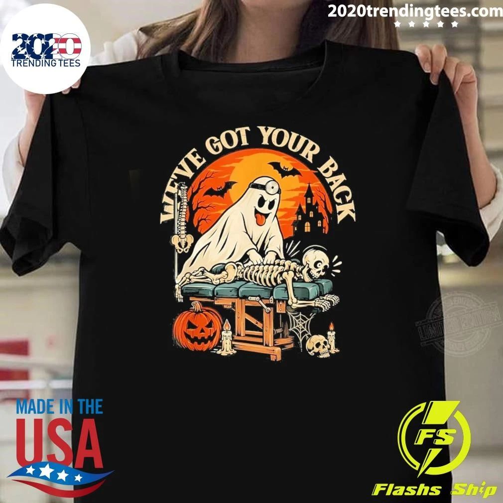 We’ve Got Your Back Ghost Chiropractic Spine Nurse Halloween Shirt