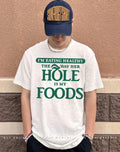 I’m eating healthy the way her hole is my foods shirt