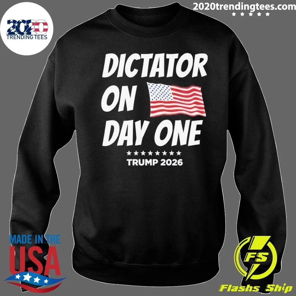 Trump Dictator On Day One Flag USA 2026 Shirt