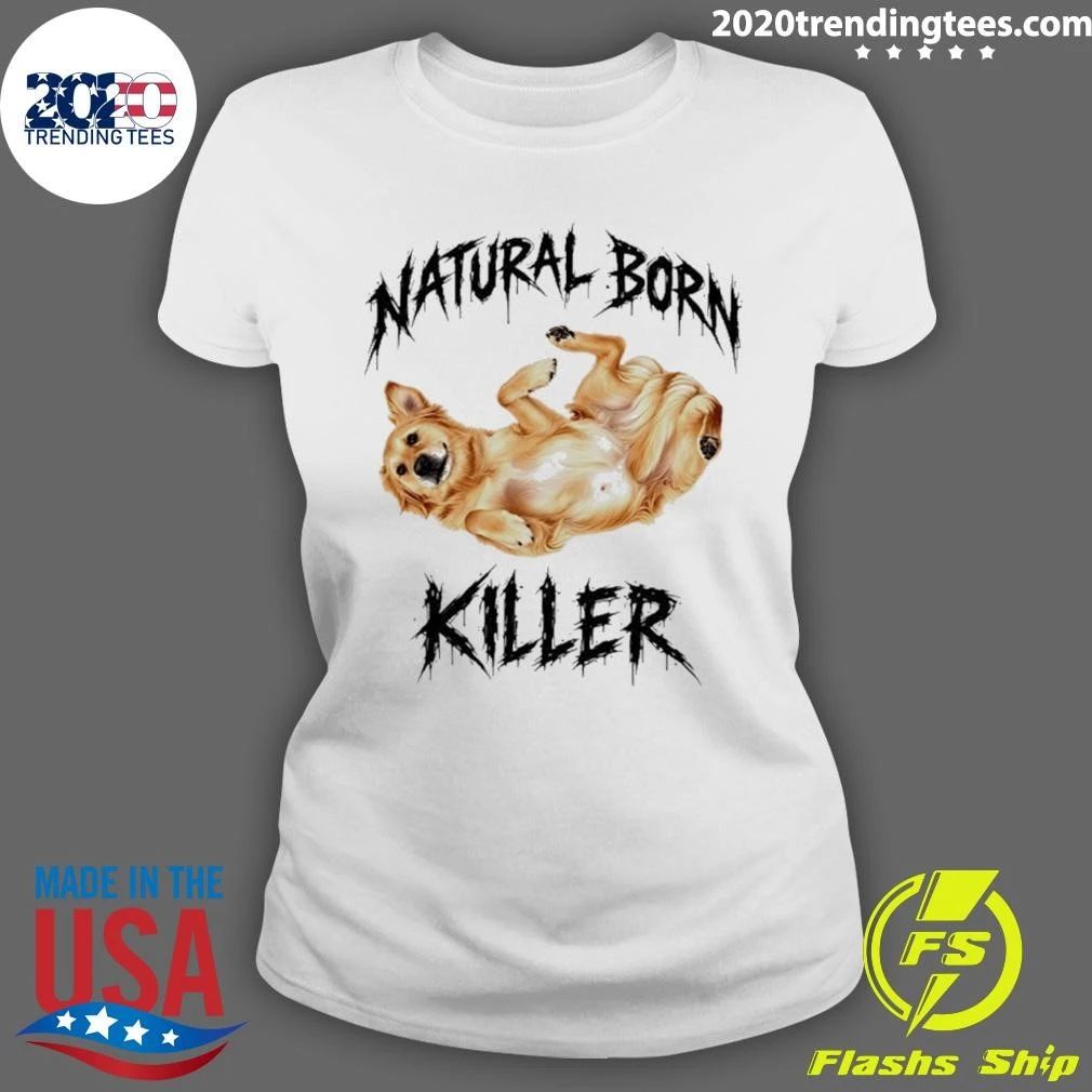 Natural Born Killer Golden Retriever Shirt