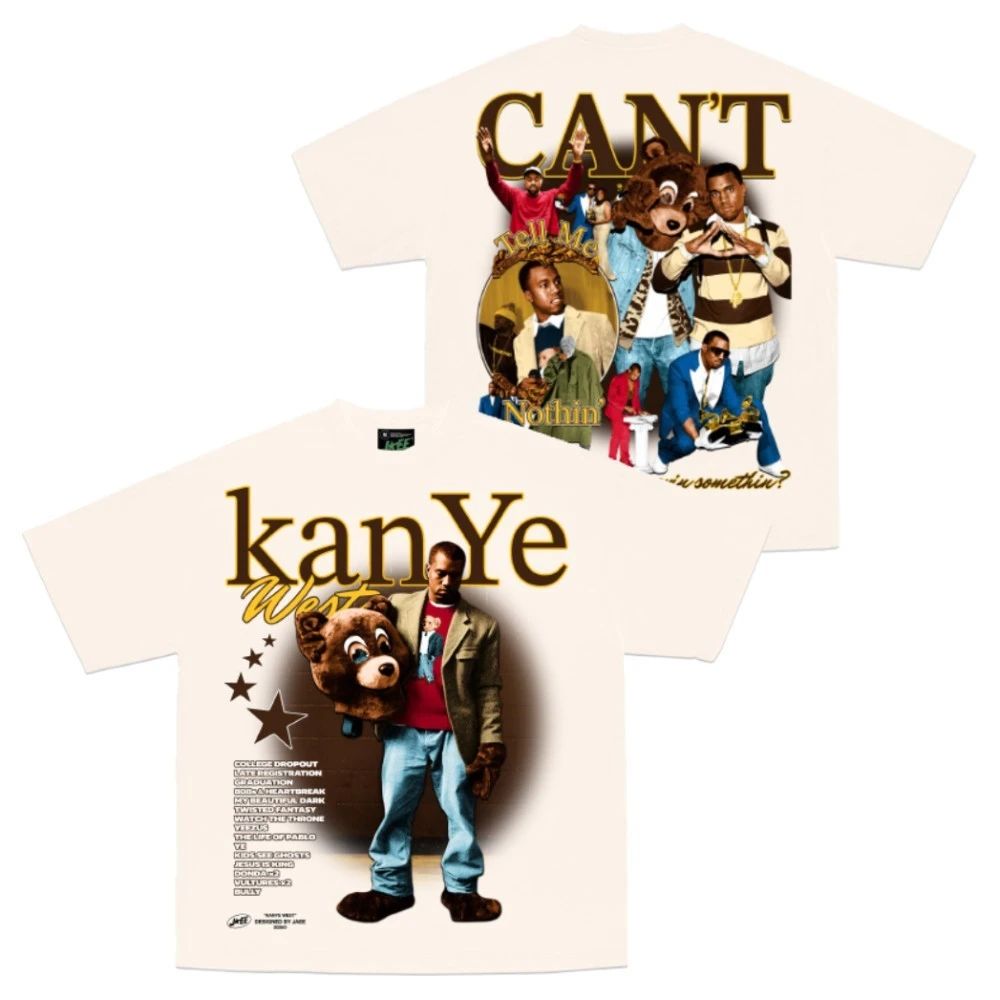 Kanye West Can’t Tell Me Nothin’ Excuse Me, Was You Sayin Somethin Shirt